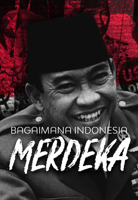 Bagaimana Indonesia Menghalau Penjajah Untuk Kemerdekaan